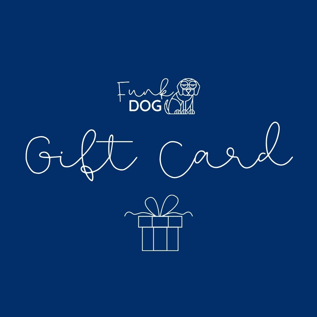 funkCARD - Funk Dog Gift Card